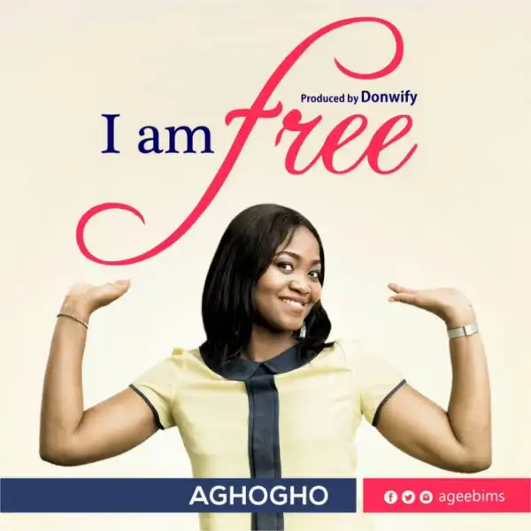 Aghogho - I Am Free